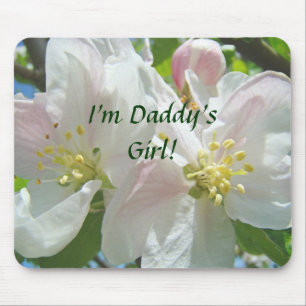 I'm Daddy's Girl! mousepad Apple Blososms Flowers