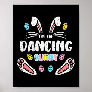 Im Dancing Bunny Funny Easter Matching Family Men  Poster