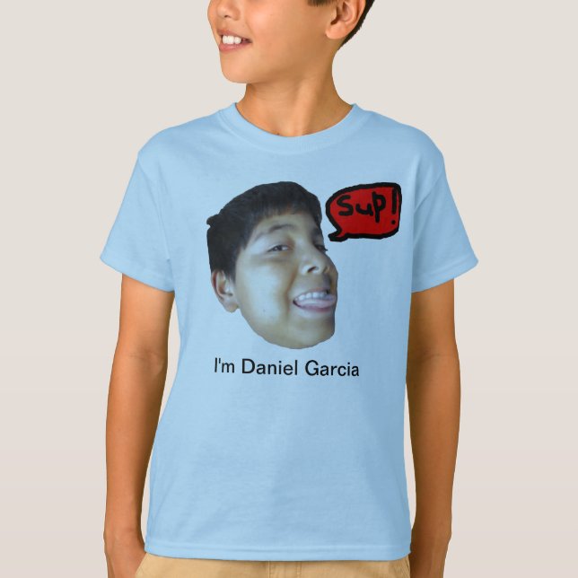 I'm Daniel Garcia T-Shirt (Front)