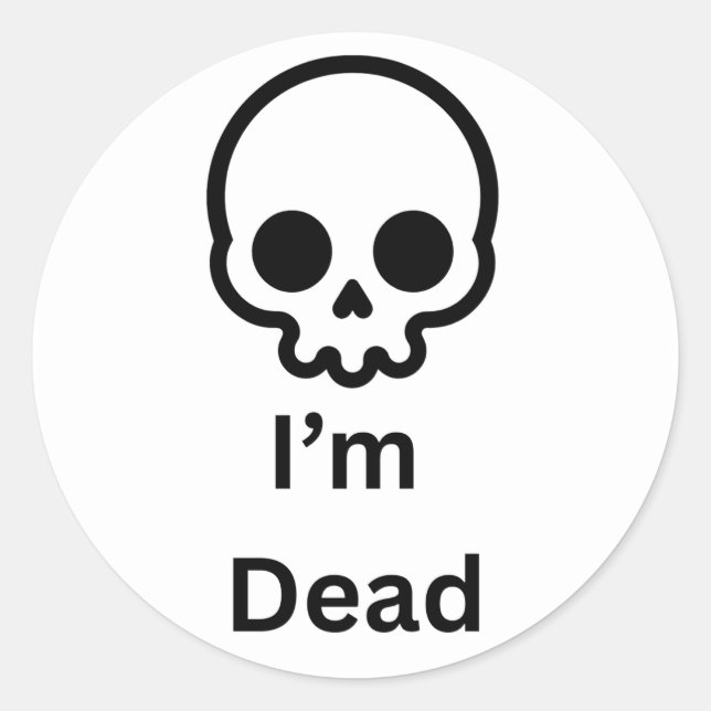 Im dead sticker (Front)