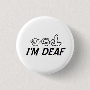 "I'm Deaf" ASL Button
