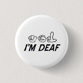 "I'm Deaf" ASL Button