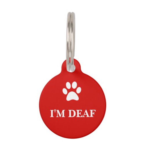 IM DEAF Awareness Pet Tag