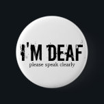"I'm Deaf" Button<br><div class="desc">Let people know you're d/Deaf before they talk to you.</div>