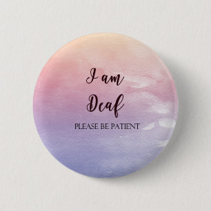 I'm Deaf Please Be Patient Button, 2.25" Pinback Button