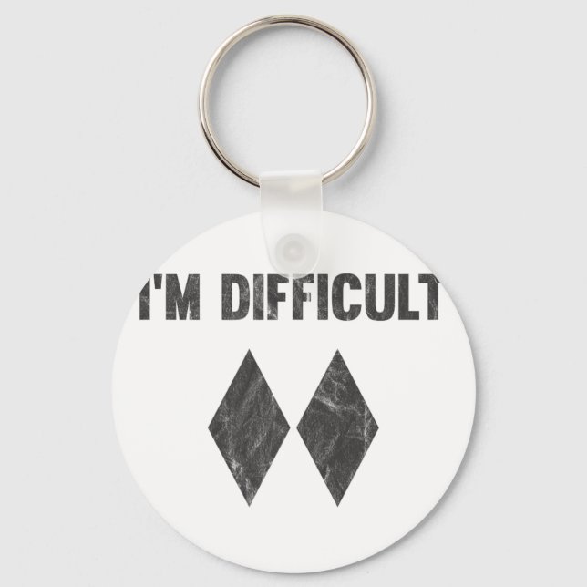 I'm Difficult Double Black Diamond Ski Snowboard  Keychain (Front)