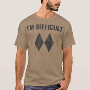 Im Difficult Double Black Diamond Ski Snowboard T-Shirt