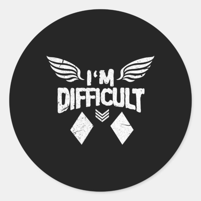 I'm Difficult Double Diamonds Ski Snowboarding Gif Classic Round Sticker (Front)