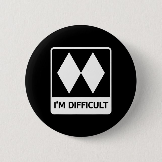 I'm Difficult Funny Double Black Diamonds Ski Snow Button (Front)