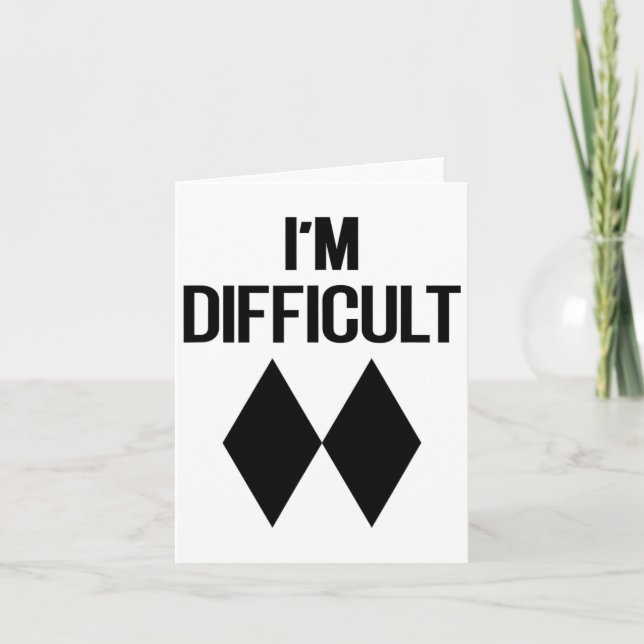 I'm Difficult Funny Double Skii Black Diamonds Pun Card (Front)