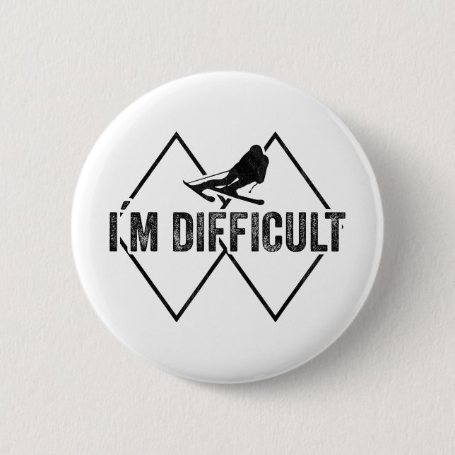I'm Difficult Funny Ski Snow Skier Skiing Downhill Button (Front)