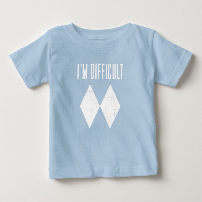 I'm Difficult Skiing Double Diamond Winter Sports Baby T-Shirt (Front)