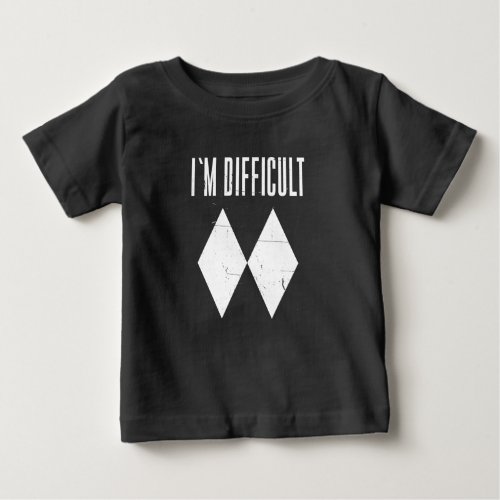 Im Difficult Skiing Double Diamond Winter Sports Baby T_Shirt