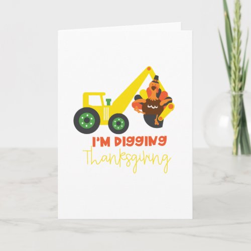 Im Digging Thanksgiving Turkey Tractor Cute Kids Card