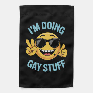 I'm Doing Gay Stuff Meme Funny LGBTQ Pride Garden Flag