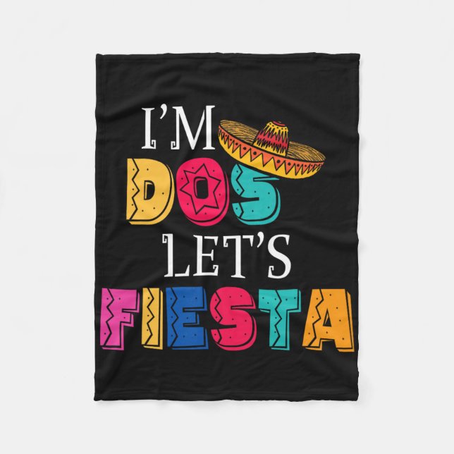 I'm Dos Let's Fiesta Taco Twosday 2nd Birthday 2 Y Fleece Blanket (Front)