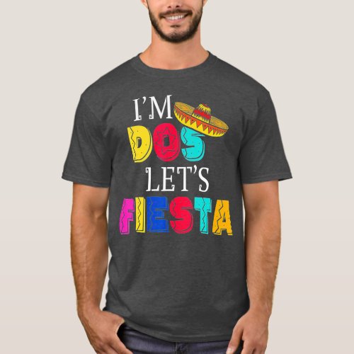 Im Dos Lets Fiesta Taco Twosday 2nd Birthday 2 Y T_Shirt