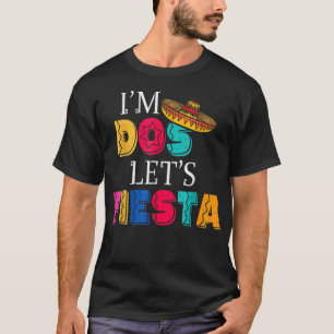 I'm Dos Let's Fiesta Taco Twosday T-Shirt