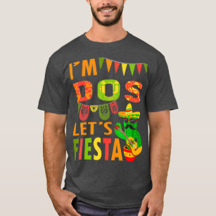 Im Dos Lets Fiesta Toddler Cinco De Mayo Mexican T-Shirt