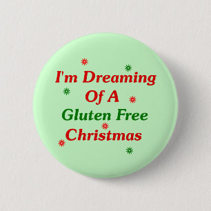 I'm Dreaming Of A Gluten Free Christmas Pinback Button