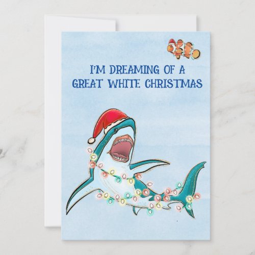 Im Dreaming of a Great White Christmas Shark  Holiday Card