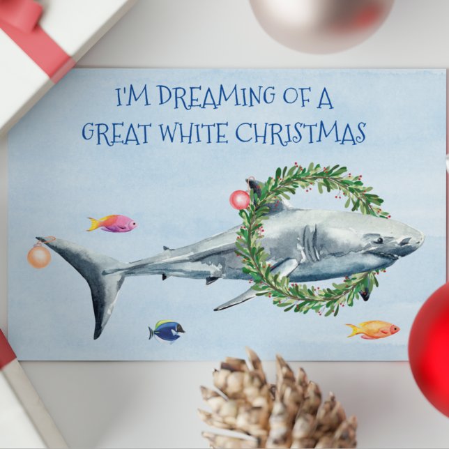 I'm Dreaming of a Great White Christmas Shark Holiday Card (Creator Uploaded)