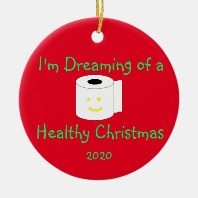 I'm Dreaming of a Healthy Christmas Ceramic Ornament (Front)