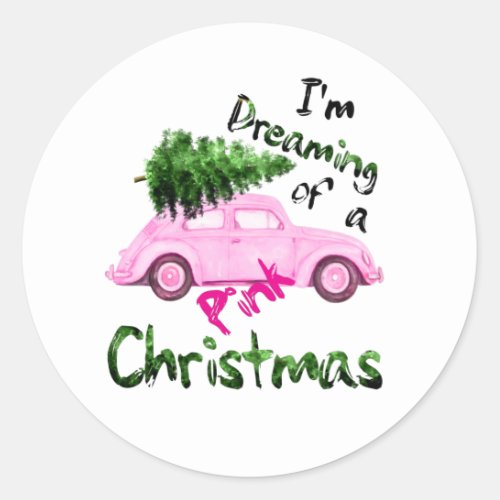 Im Dreaming Of A Pink Christmas Car Watercolor Classic Round Sticker