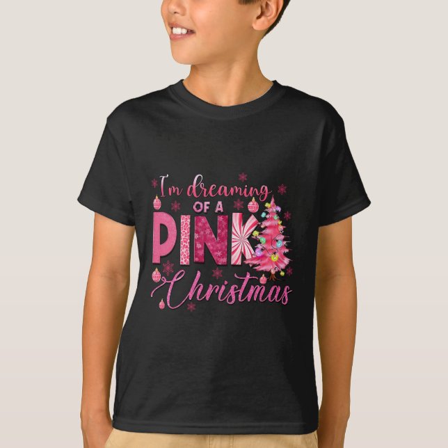 I'm Dreaming Of A Pink Christmas Funny Pink Christ T-Shirt (Front)