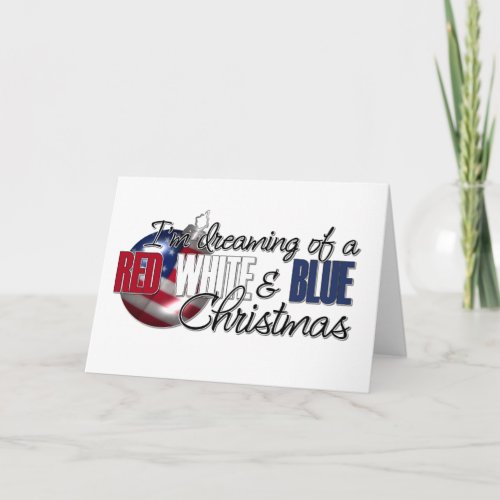 Im Dreaming of a Red White  Blue Christmas Holiday Card