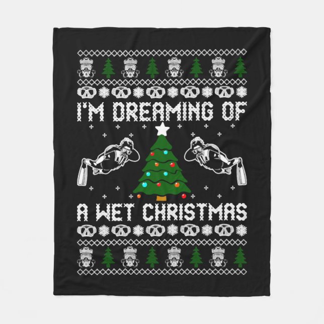 Im Dreaming Of A Wet Christmas Fleece Blanket (Front)