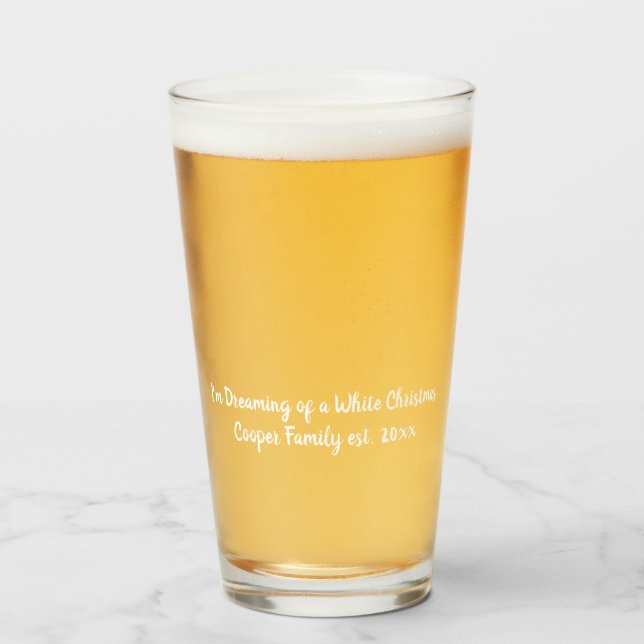 I'm Dreaming of a white Christmas, customizable  Glass (Front Filled)