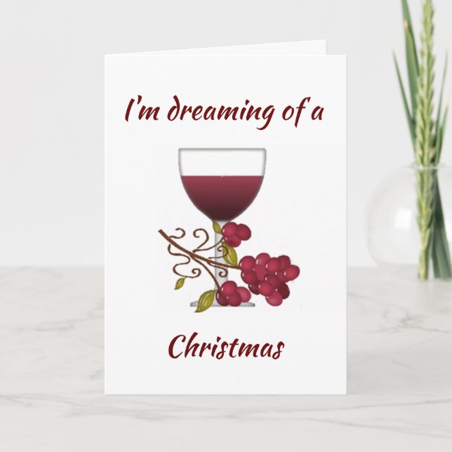 ***I'M DREAMING OF A "WINE" CHRISTMAS*** ADULT CARD (Front)