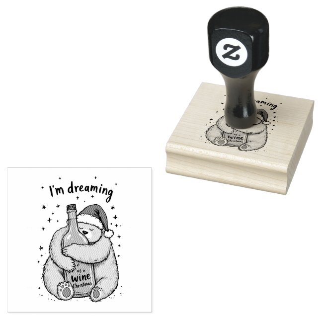 I'm Dreaming of a Wine Christmas  Rubber Stamp (Stamped)