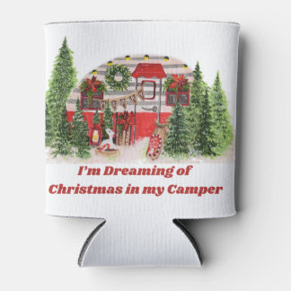 I'm Dreaming of Christmas in my Camper on a Can Cooler