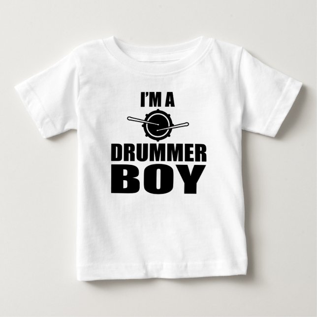I'M DRUMMER BOY BABY T-Shirt (Front)