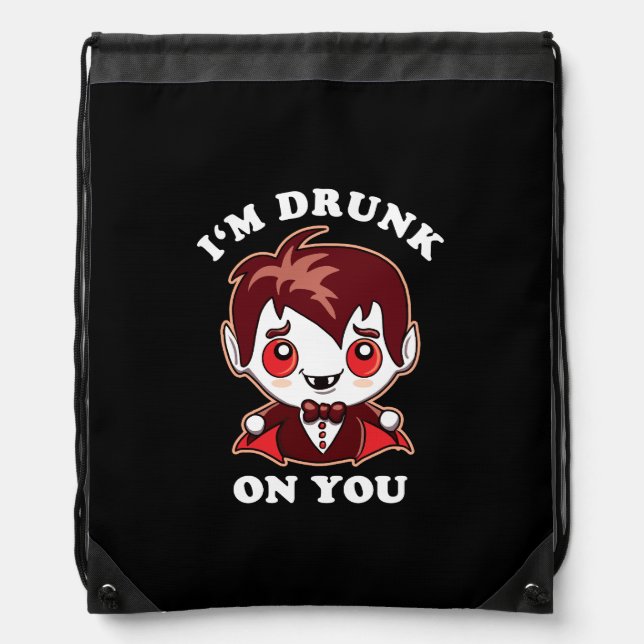 I'm Drunk On You | Cute Vampire Love Declaration Drawstring Bag (Front)