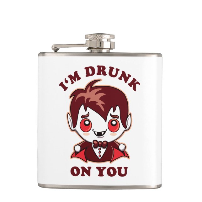 I'm Drunk On You | Cute Vampire Love Declaration Flask (Front)