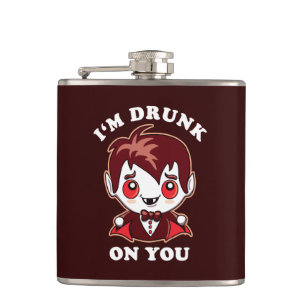 I'm Drunk On You   Cute Vampire Love Declaration Flask