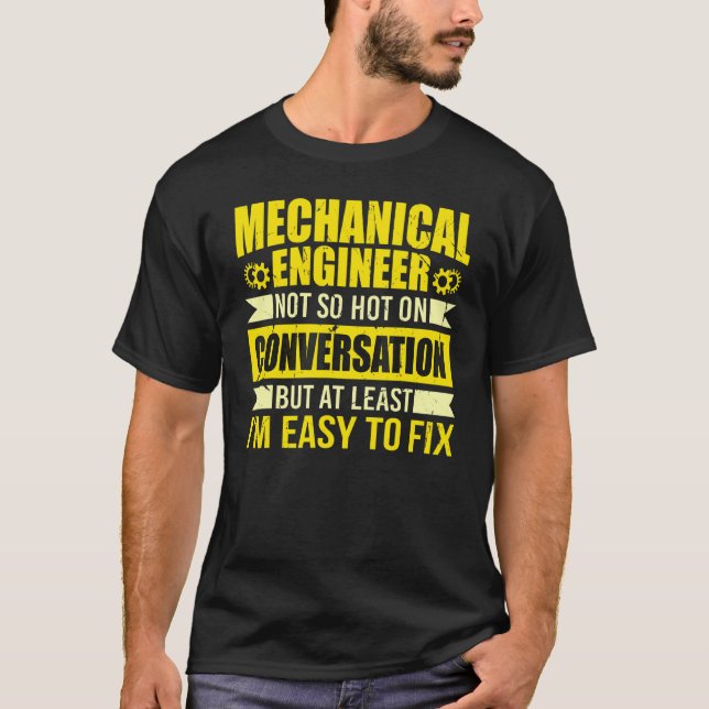 I'm Easy To Fix  Mechanical Engineer Engineering Q T-Shirt (Front)