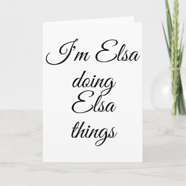 I'm Elsa Doing Elsa Things Funny Birthday Name Gif Card (Front)