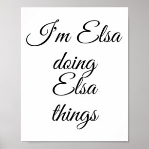 I'm Elsa Doing Elsa Things Funny Birthday Name Gif Poster