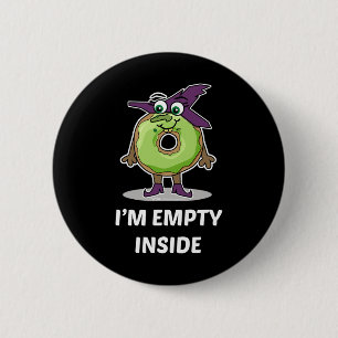 I'm Empty Inside Halloween Donut Design Button