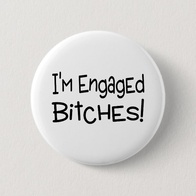 Im Engaged Pinback Button (Front)