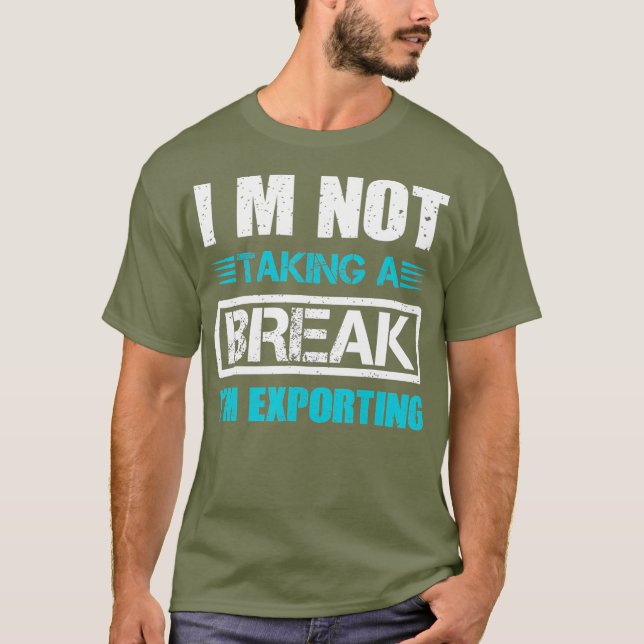 Im Exporting Funny Tv News Video Editor _nxpl T-Shirt (Front)
