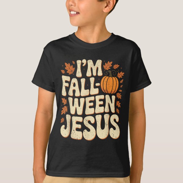 I'm Fall-o-ween Jesus Halloween Christian Groovy P T-Shirt (Front)