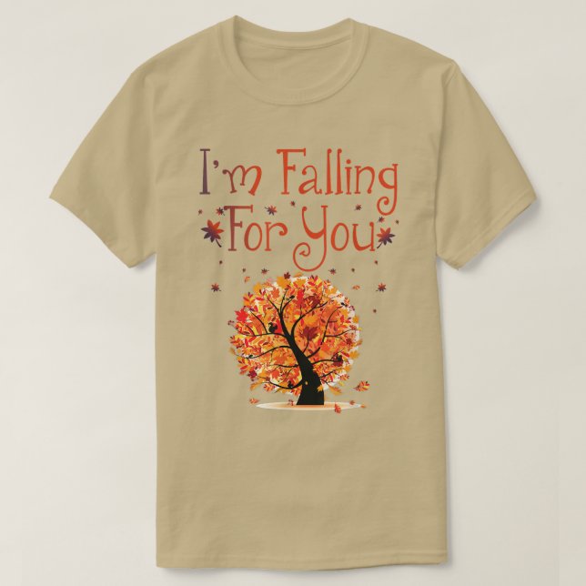 Im Falling For You Autumn Png  T-Shirt (Design Front)