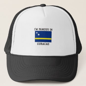 I'm Famous Curacao Trucker Hat by ME_Designs at Zazzle