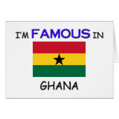 I'm Famous In GHANA (Front Horizontal)