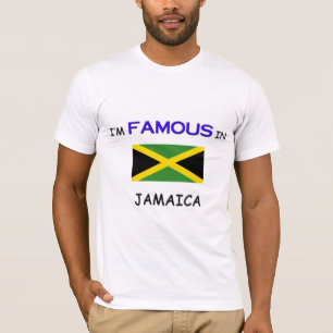 I'm Famous In JAMAICA T-Shirt